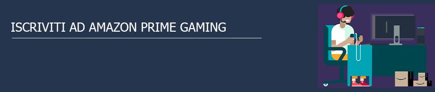 PULSANTE PRIME GAMING amazon drive amazon Photo prime reading AMAZON MUSIC UNLIMITED VIDEO Prime Day milano torino roma amazon prime Amazon GosuMania sconti promozioni codici sconto